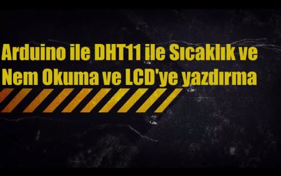 Arduino ile DHT11 Kullanarak Scaklk ve Nem Okuma